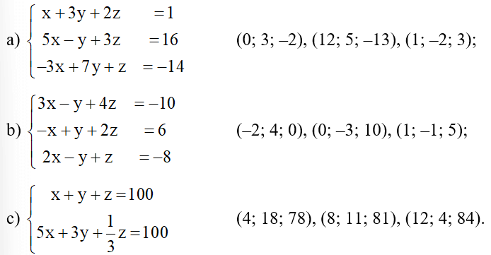 Kiểm tra xem mỗi bộ số (x; y; z) đã cho có là nghiệm của hệ phương trình tương ứng hay không (ảnh 1)