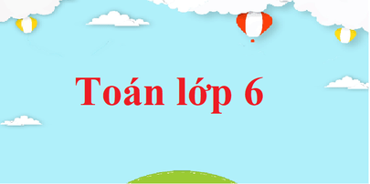 Giải bài tập Toán 6 | Giải Toán lớp 6