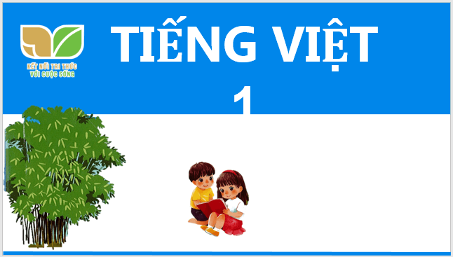 Giáo án điện tử en, ên, in, un lớp 1 | PPT Tiếng Việt lớp 1 Kết nối tri thức