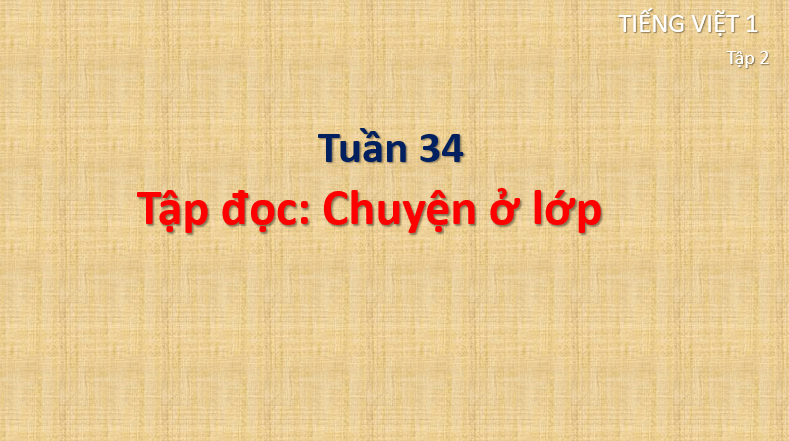 Giáo án điện tử Chuyện ở lớp lớp 1 | PPT Tiếng Việt lớp 1 Cánh diều