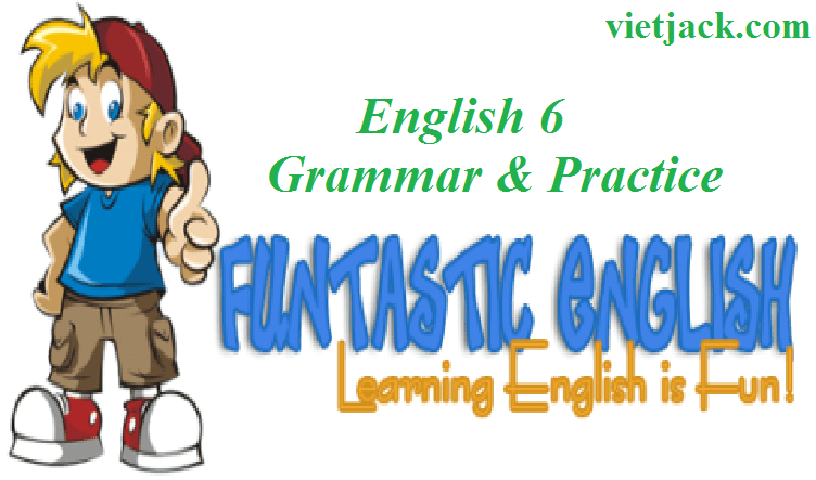Giải bài tập Tiếng Anh 6 mới - thí điểm | Để học tốt Tiếng Anh 6 mới - thí điểm