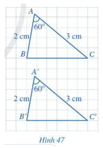 Cho hai tam giác ABC và A'B'C' (Hình 47) có: AB = A'B' = 2 cm