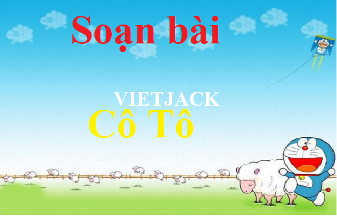 Soạn bài Cô Tô ngắn nhất