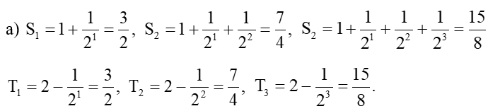 Cho Sn = 1 + 1/2 + 1/2^2 + ... + 1/2^n và Tn = 2 - 1/2^n (ảnh 1)