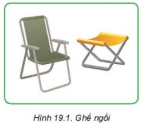 Quan sát Hình 19.1 và cho biết hai chiếc ghế ngồi có đặc điểm chung nảo?