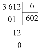 Đặt tính rồi tính: 3612 : 6