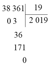 Đặt tính rồi tính: 38361 : 19