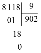 Đặt tính rồi tính: 8118 : 9