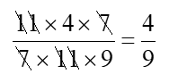 Tính (theo mẫu): (11 x 4 x 7)/(7 x 11 x 9)