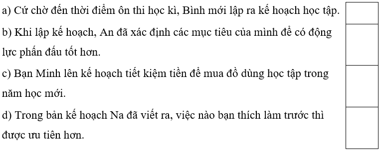 Trắc nghiệm Đạo đức lớp 5 Chân trời sáng tạo Bài 9 (có đáp án): Em lập kế hoạch cá nhân (ảnh 11)