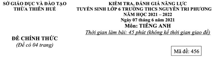 Đề thi vào lớp 6 môn Tiếng Anh trường Nguyễn Tri Phương (năm 2021)