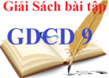 Giải sách bài tập GDCD 9 | Giải sbt GDCD 9