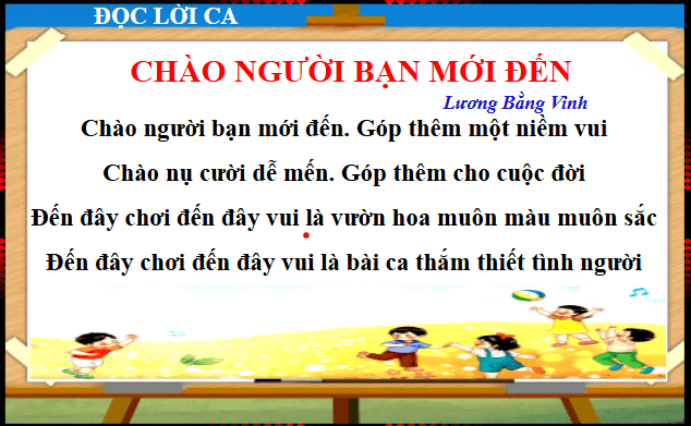 Giáo án điện tử Âm nhạc lớp 1 Kết nối tri thức Hát: Chào người bạn mới đến | PPT Âm nhạc 1