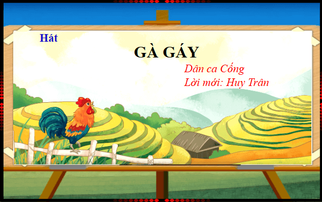 Giáo án điện tử Âm nhạc lớp 1 Kết nối tri thức Hát: Gà gáy | PPT Âm nhạc 1