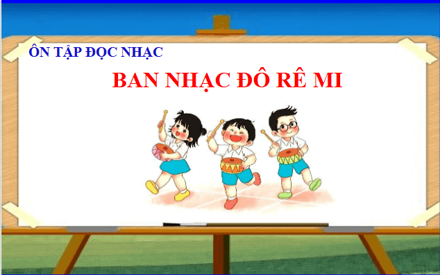 Giáo án điện tử Âm nhạc lớp 1 Kết nối tri thức Ôn tập cuối học kì I | PPT Âm nhạc 1