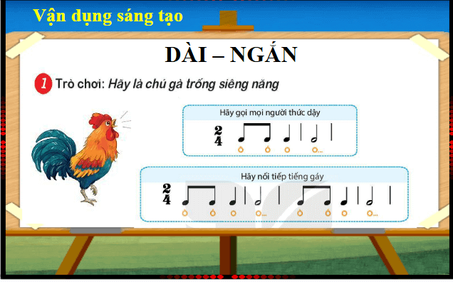 Giáo án điện tử Âm nhạc lớp 1 Kết nối tri thức Vận dụng - Sáng tạo: Dài - Ngắn trang 43 | PPT Âm nhạc 1