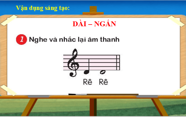 Giáo án điện tử Âm nhạc lớp 1 Kết nối tri thức Vận dụng - Sáng tạo: Dài - Ngắn trang 37 | PPT Âm nhạc 1