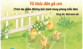Giáo án Âm nhạc lớp 2 Kết nối tri thức Nghe nhạc: Vũ khúc đàn gà con