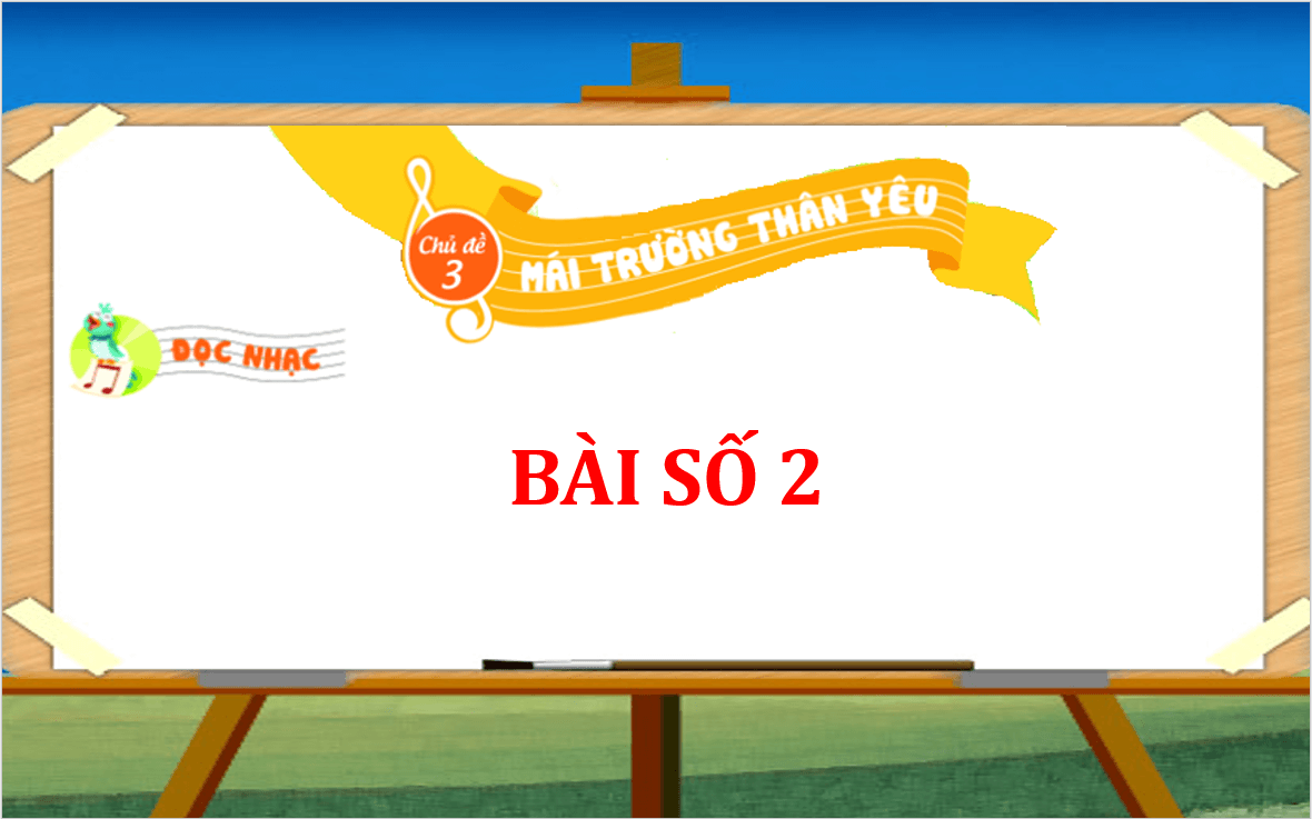 Giáo án điện tử Âm nhạc lớp 2 Kết nối tri thức Đọc nhạc: Bài số 2 | PPT Âm nhạc 2