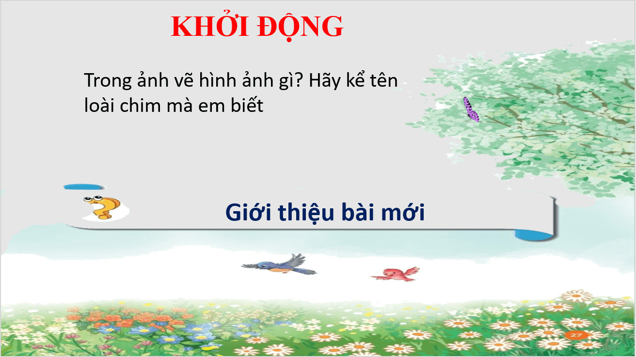 Giáo án điện tử Âm nhạc lớp 2 Kết nối tri thức Hát: Chú chim nhỏ dễ thương | PPT Âm nhạc 2