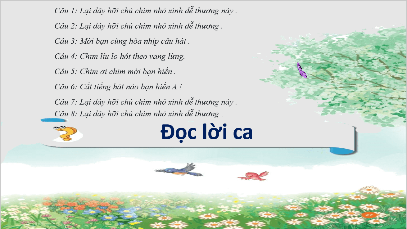 Giáo án điện tử Âm nhạc lớp 2 Kết nối tri thức Hát: Chú chim nhỏ dễ thương | PPT Âm nhạc 2