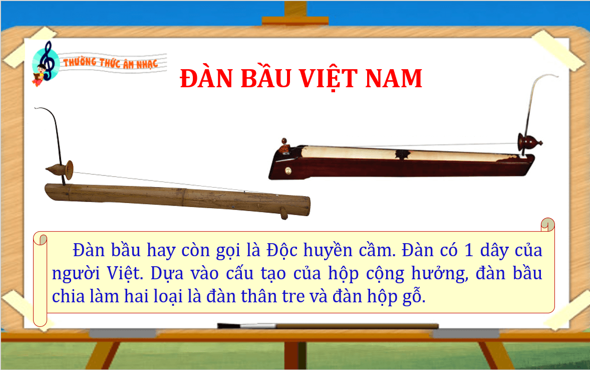 Giáo án điện tử Âm nhạc lớp 2 Kết nối tri thức Thưởng thức âm nhạc: Đàn bầu Việt Nam | PPT Âm nhạc 2