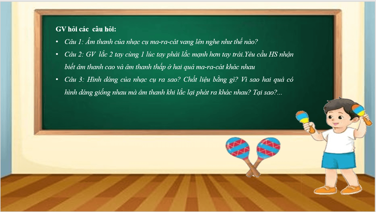 Giáo án điện tử Âm nhạc lớp 2 Kết nối tri thức Thưởng thức âm nhạc: Nhạc cụ ma-ra-cat (maracas) | PPT Âm nhạc 2