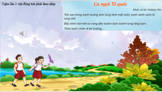 Giáo án điện tử Âm nhạc lớp 3 Kết nối tri thức Nghe nhạc: Ca ngợi Tổ Quốc | PPT Âm nhạc 3
