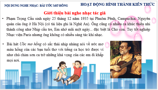 Giáo án điện tử Âm nhạc lớp 3 Kết nối tri thức Nghe nhạc: Ước mơ hồng | PPT Âm nhạc 3