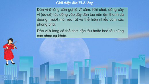 Giáo án điện tử Âm nhạc lớp 3 Kết nối tri thức Thường thức âm nhạc: Giới thiệu đàn vi-ô-lông (violon) | PPT Âm nhạc 3
