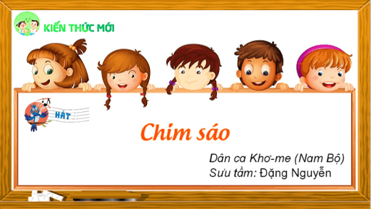 Giáo án điện tử Âm nhạc lớp 4 Kết nối tri thức Hát: Chim sáo | PPT Âm nhạc 4