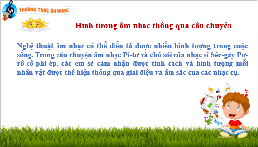 Giáo án điện tử Âm nhạc lớp 4 Kết nối tri thức Thường thức âm nhạc: Pi-tơ (Peter) và chó sói | PPT Âm nhạc 4
