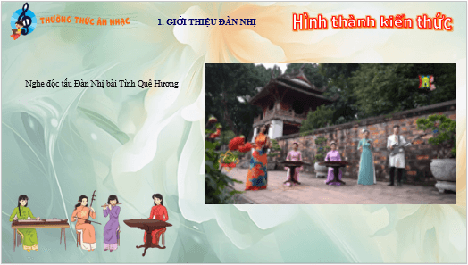 Giáo án điện tử Âm nhạc lớp 5 Kết nối tri thức Thường thức âm nhạc: Đàn nhị | PPT Âm nhạc 5