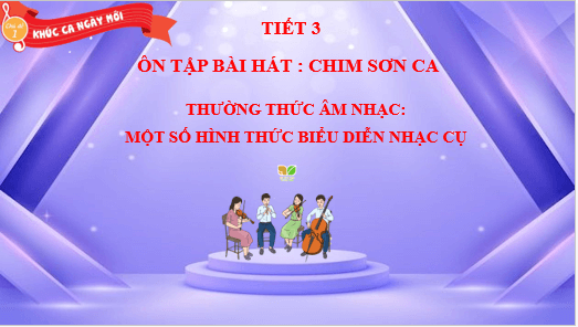 Giáo án điện tử Âm nhạc lớp 5 Kết nối tri thức Thường thức âm nhạc: Một số hình thức biểu diễn nhạc cụ | PPT Âm nhạc 5