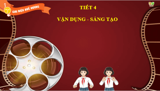 Giáo án điện tử Âm nhạc lớp 5 Kết nối tri thức Vận dụng – Sáng tạo trang 28 | PPT Âm nhạc 5