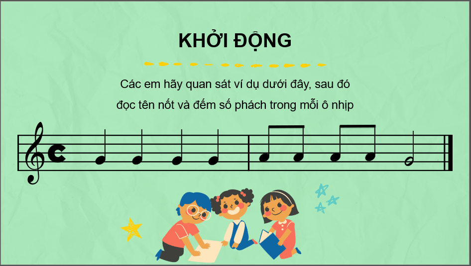Giáo án điện tử Âm nhạc 6 Kết nối tri thức Đọc nhạc: Bài đọc nhạc số 2 | PPT Âm nhạc 6