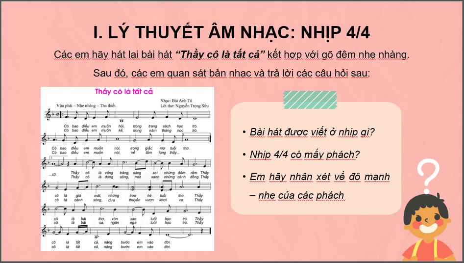 Giáo án điện tử Âm nhạc 6 Kết nối tri thức Lí thuyết âm nhạc: Tìm hiểu nhịp 4 4 | PPT Âm nhạc 6