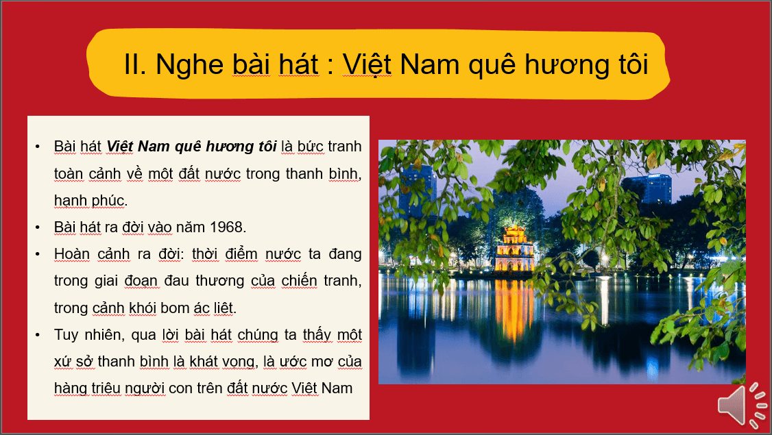 Giáo án điện tử Âm nhạc 6 Kết nối tri thức Nghe nhạc: Nghe bài hát Việt Nam quê hương tôi | PPT Âm nhạc 6