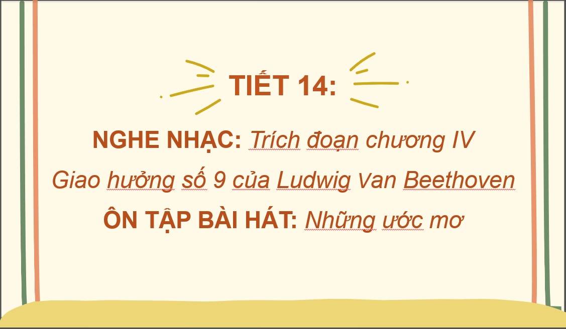 Giáo án điện tử Âm nhạc 6 Kết nối tri thức Nghe nhạc: Trích đoạn chương IV bản Giao hưởng số 9 của Ludwig van Beethoven | PPT Âm nhạc 6