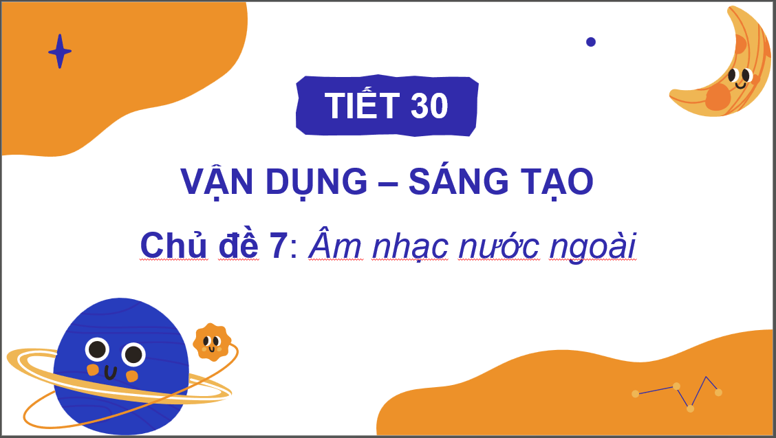 Giáo án điện tử Âm nhạc 6 Kết nối tri thức Vận dụng - sáng tạo trang 58 | PPT Âm nhạc 6