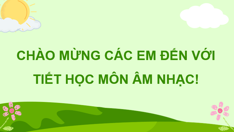 Giáo án điện tử Âm nhạc 7 Kết nối tri thức Hát: Bài hát Vì cuộc sống tươi đẹp | PPT Âm nhạc 7