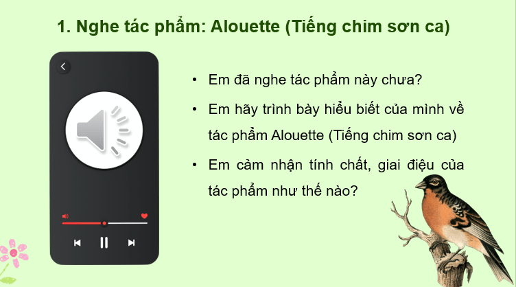 Giáo án điện tử Âm nhạc 7 Kết nối tri thức Nghe nhạc: Tác phẩm Alouette (Tiếng chim sơn ca) | PPT Âm nhạc 7