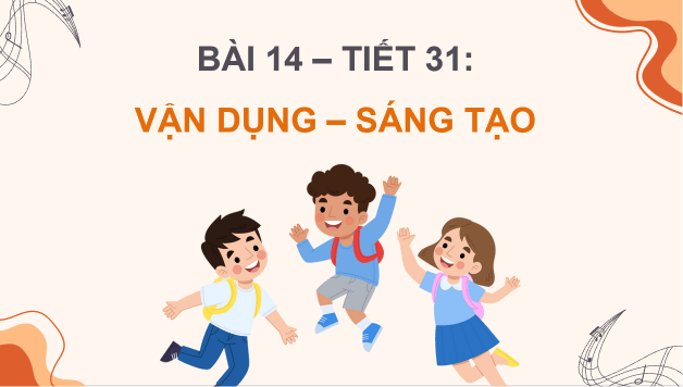 Giáo án điện tử Âm nhạc 8 Kết nối tri thức Vận dụng - Sáng tạo trang 58 | PPT Âm nhạc 8