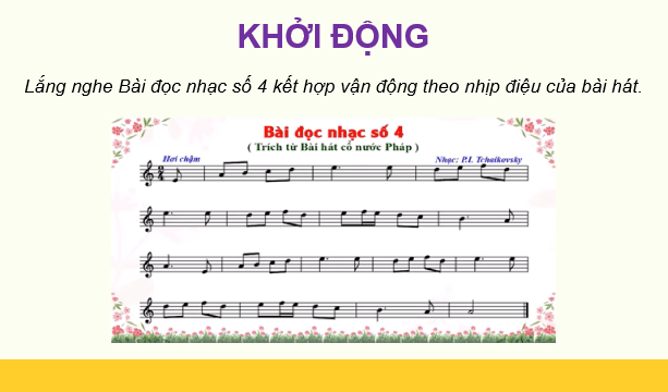 Giáo án điện tử Âm nhạc 9 Kết nối tri thức Đọc nhạc: Bài đọc nhạc số 4 | PPT Âm nhạc 9