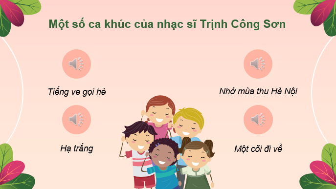 Giáo án điện tử Âm nhạc 9 Kết nối tri thức Hát: Bài hát Nối vòng tay lớn | PPT Âm nhạc 9