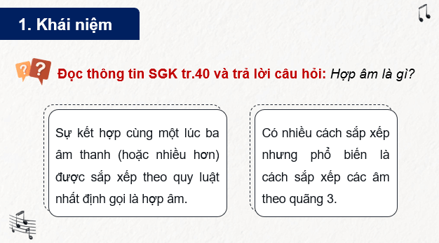 Giáo án điện tử Âm nhạc 9 Kết nối tri thức Lí thuyết âm nhạc: Sơ lược về hợp âm | PPT Âm nhạc 9