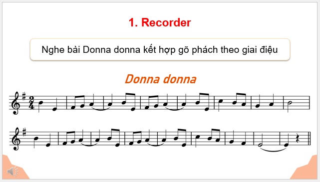 Giáo án điện tử Âm nhạc 9 Kết nối tri thức Nhạc cụ: Recorder hoặc kèn phím trang 47 | PPT Âm nhạc 9