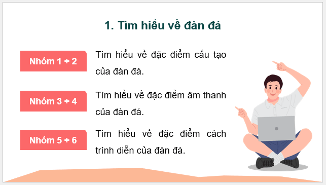 Giáo án điện tử Âm nhạc 9 Kết nối tri thức Thường thức âm nhạc: Đàn đá và đàn đáy | PPT Âm nhạc 9