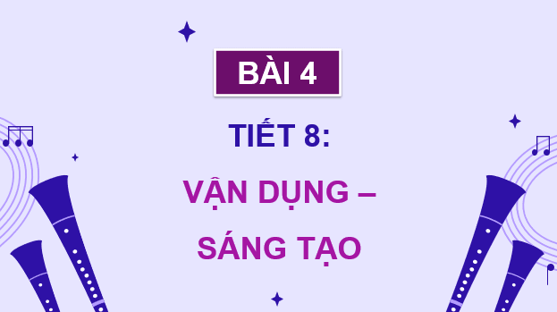 Giáo án điện tử Âm nhạc 9 Kết nối tri thức Vận dụng – Sáng tạo trang 20 | PPT Âm nhạc 9