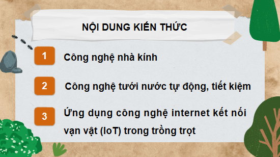 Giáo án điện tử Công nghệ 10 Kết nối tri thức Bài 24: Một số công nghệ cao trong trồng trọt | PPT Công nghệ 10